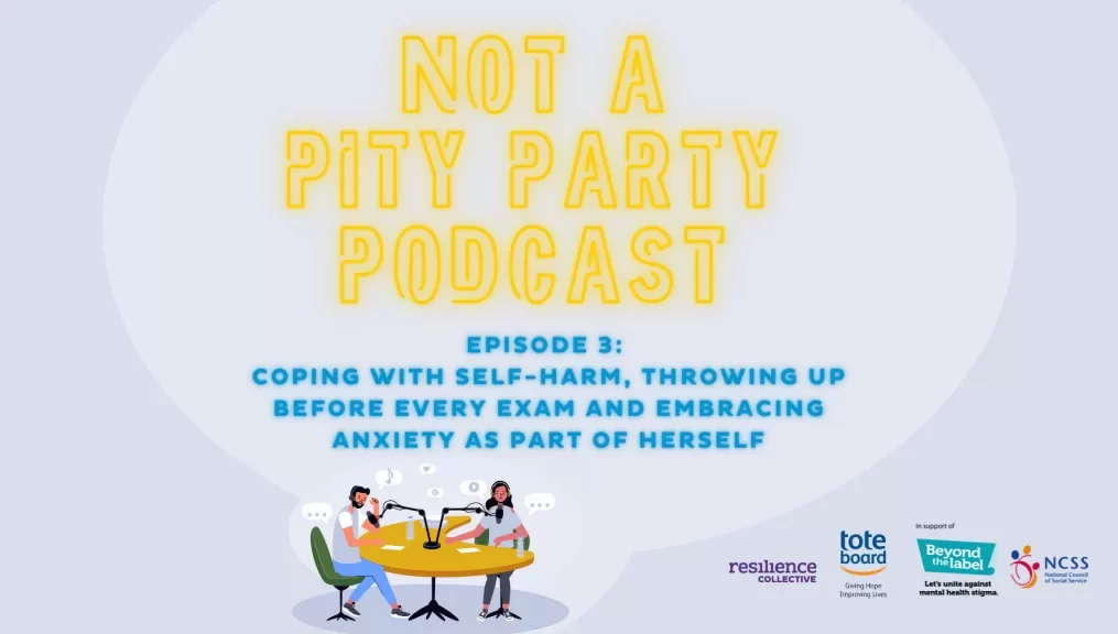 Episode 3: Coping with Self-Harm, Throwing up Before every Exam and Embracing Anxiety as a part of Herself by Tasneem